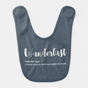 Wanderlust definition white grey blue colour baby bib