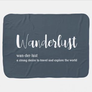 Wanderlust definition white grey blue colour baby blanket