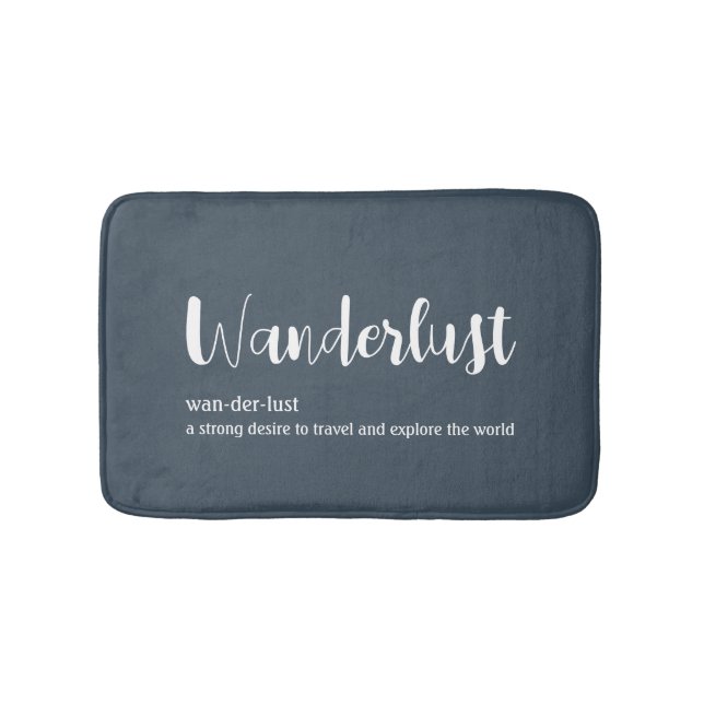 Wanderlust definition white grey blue colour bath mat (Front)
