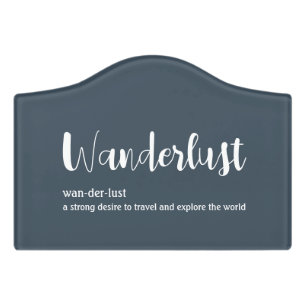 Wanderlust definition white grey blue colour door sign