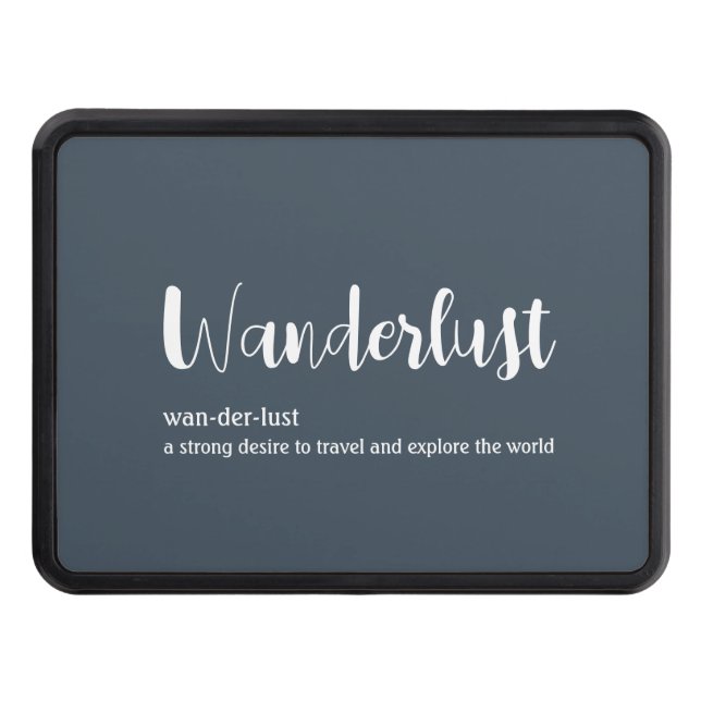 Wanderlust definition white grey blue colour hitch cover (Front)