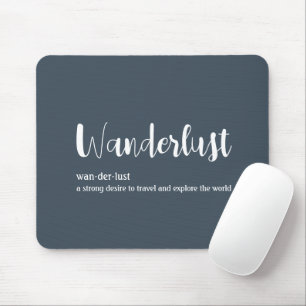 Wanderlust definition white grey blue colour mouse pad