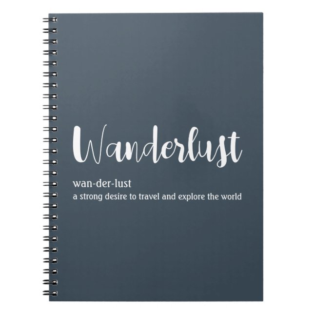Wanderlust definition white grey blue colour notebook (Front)