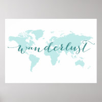 Wanderlust, desire to travel, teal world map poster