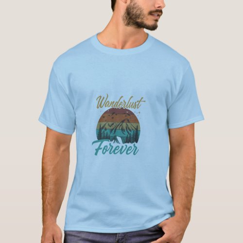  Wanderlust Forever T_Shirt