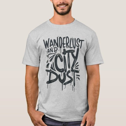 Wanderlust in the City T_Shirt