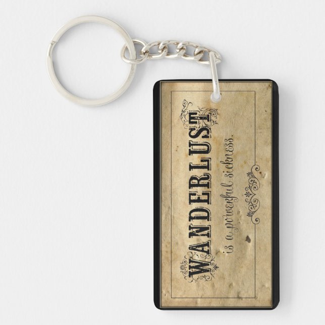 Wanderlust Is a Powerful Sickness Keychain (Front)