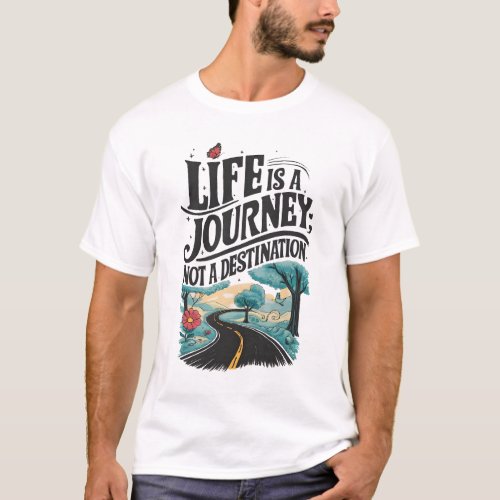 Wanderlust Journey Inspirational Quote Design T_Shirt