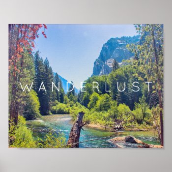 Wanderlust - Kings Canyon | Poster by GaeaPhoto at Zazzle
