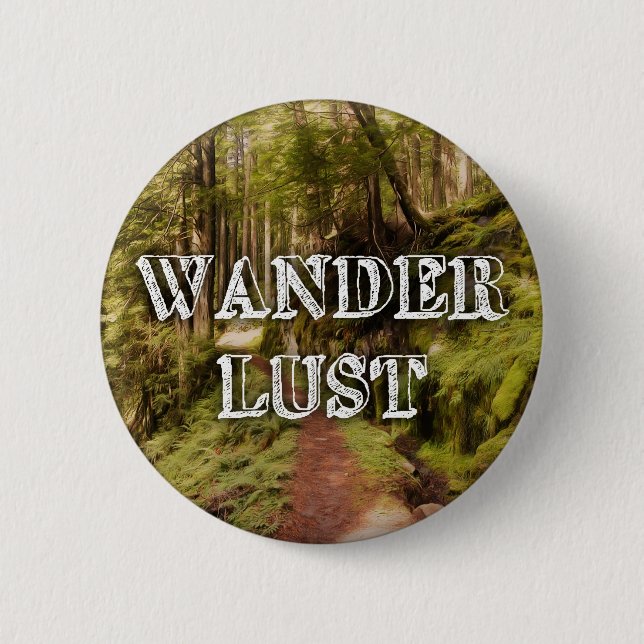 WanderLust Pinback Button (Front)