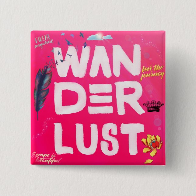 Wanderlust Pinback Button (Front)