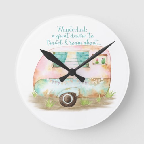 Wanderlust Quote Retro Camper Caravan Round Clock