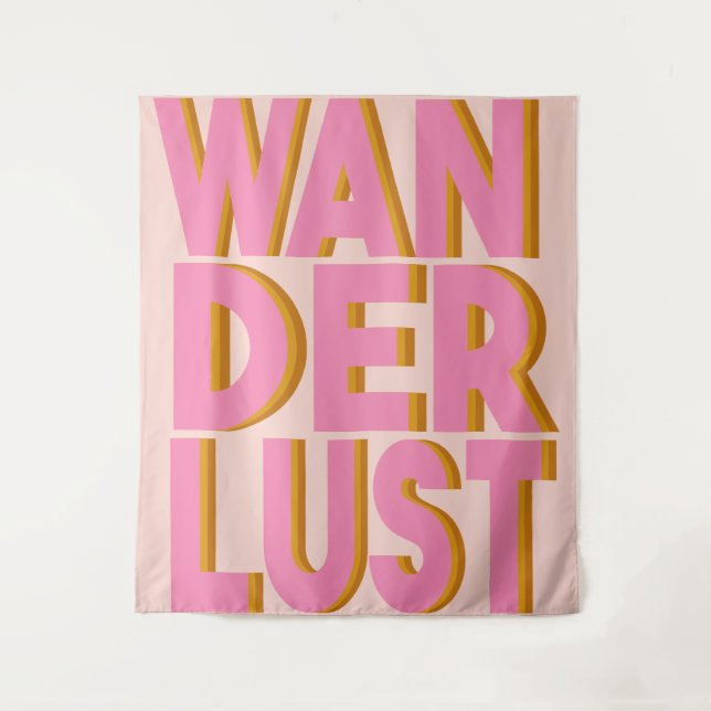 Wanderlust Quote Typography Design in Pink Tapestry (Front)