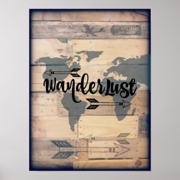 Wanderlust Rustic Wood Travel Poster by azlaird at Zazzle