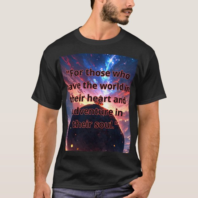  "Wanderlust: the desire to explore is in every de T-Shirt (Front)