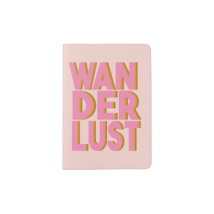 Wanderlust Travel Quote in Pink Typography  Passport Holder