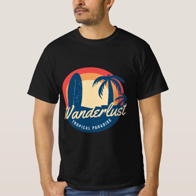 Wanderlust Tropical Paradise T-Shirt (Front)