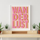 Wanderlust Typography Wall Art Poster in Pink<br><div class="desc">Brighten any room in your home with this cool pink typography poster with the word "Wanderlust" in bold letters</div>