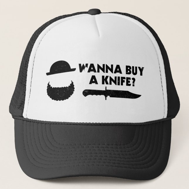 Wanna Buy A Knife? - Hat (Front)