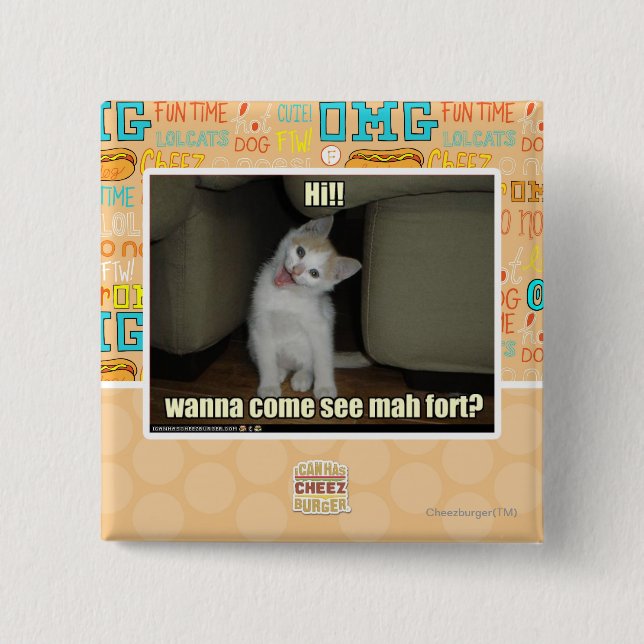 Wanna come see mah fort? button (Front)