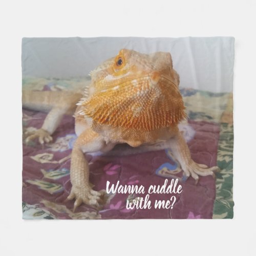 Wanna cuddle with me Adorable Bearded Dragon Photo Fleece Blanket