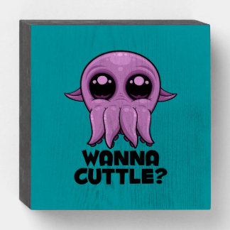 Wanna Cuttle Cute Cartoon Cuttlefish Wooden Box Sign