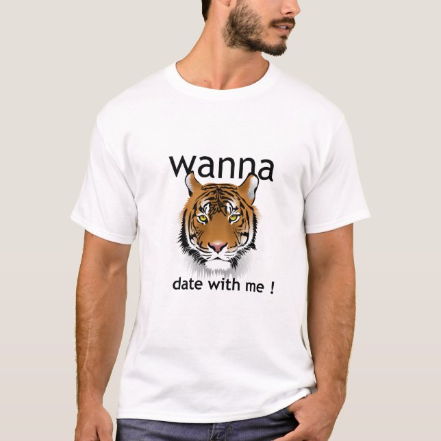 /Wanna Date with me T-Shirt (Front)