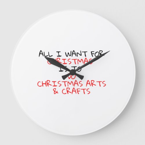 WANNA DO CHRISTMAS ARTS AND CRAFTS LARGE CLOCK