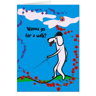 Wanna go for a Walk Card