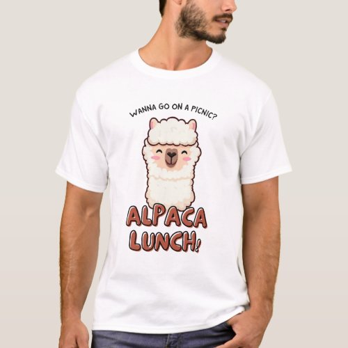 Wanna Go On a Picnic Alpaca Lunch  Alpaca Pun T_Shirt