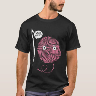 Wanna Hook Up Funny Yarn Crochet Enthusiasts Croch T-Shirt