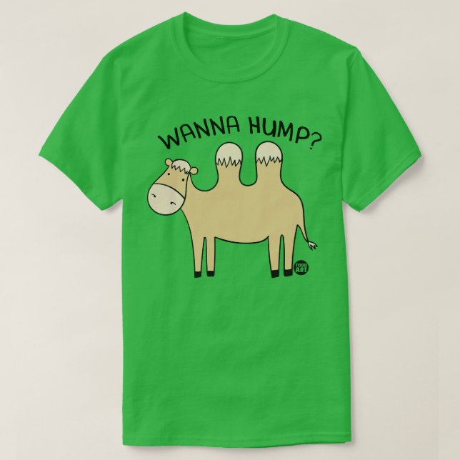 wanna hump T-Shirt (Design Front)