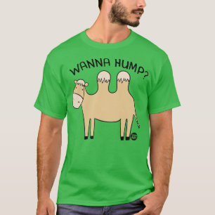 wanna hump T-Shirt