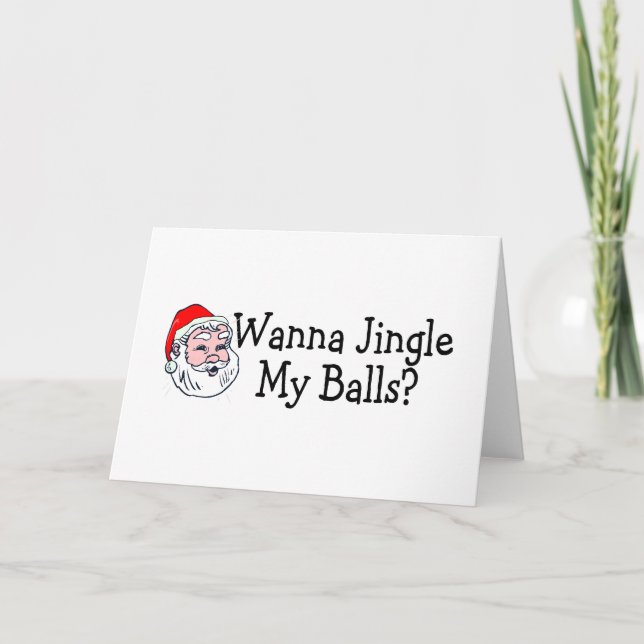 Wanna Jingle My Balls Holiday Card (Front)