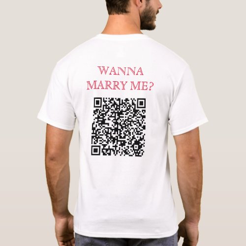 Wanna Marry Me QR Code On Back Funny White T_Shirt