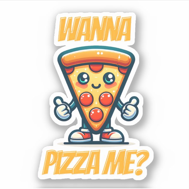 Wanna Pizza Me | Funny Food Pun Sticker (Front)