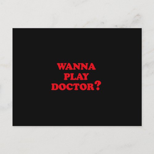 WANNA PLAY DOCTOR POSTCARD