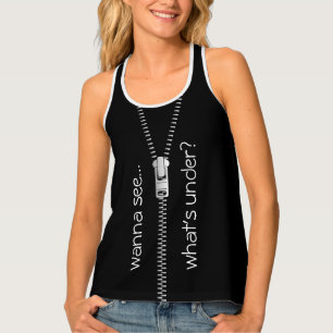 Wanna See What's Under Custom White Text, Zipper Tank Top