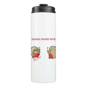 Wanna share mate! thermal tumbler
