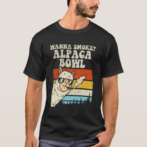 Wanna Smoke Alpaca Bowl Alpaca T_Shirt