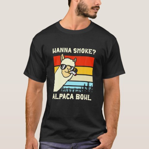 Wanna Smoke Alpaca Bowl Design T_Shirt