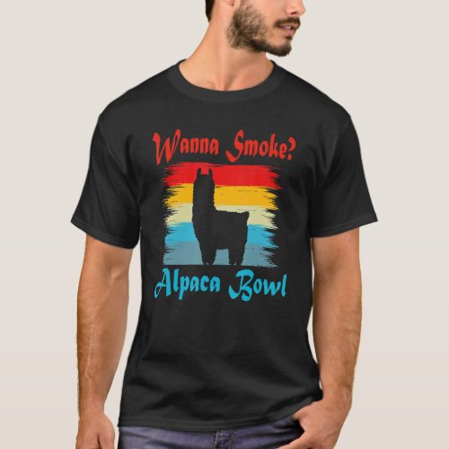 Wanna Smoke Alpaca Bowl Vintage Lama Retro Alpaca T_Shirt