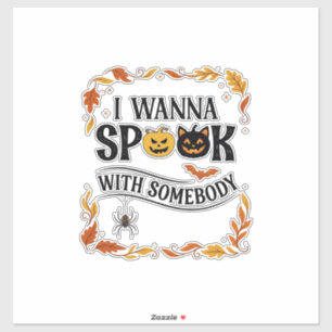 Wanna Spook Somebody Halloween Pumpkins Spider Bat Sticker