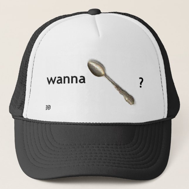wanna spoon? trucker hat (Front)