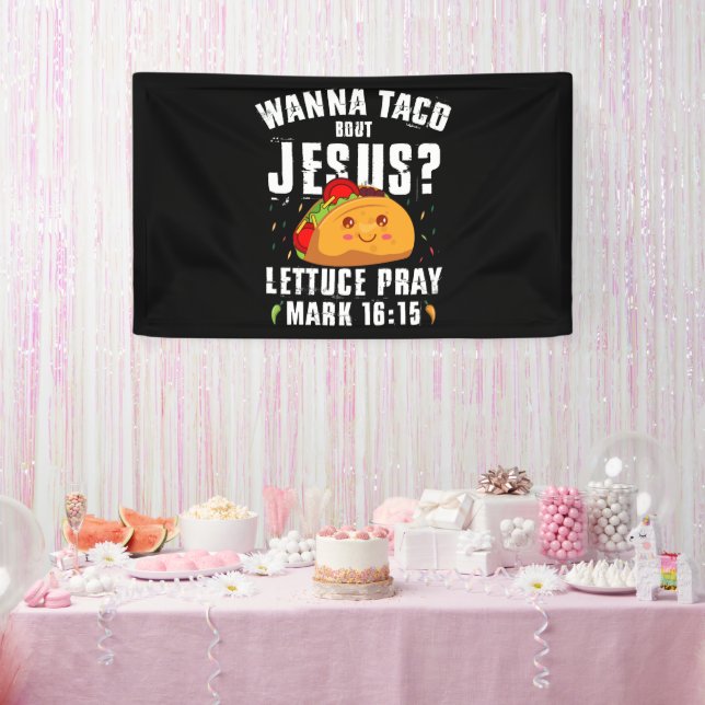 Wanna Taco Bout Jesus Cinco de Mayo Christian  Banner (Party)