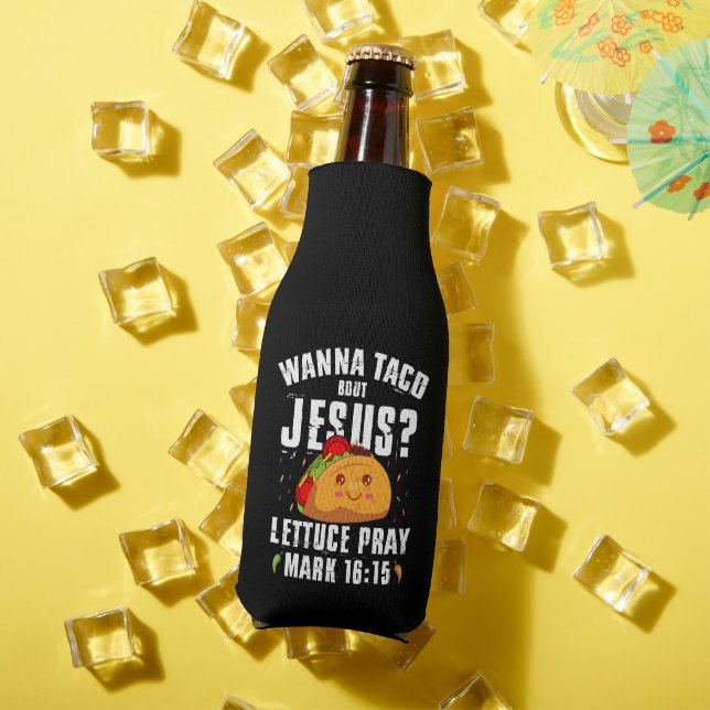 Wanna Taco Bout Jesus Cinco de Mayo Christian  Bottle Cooler (In Situ Summer)