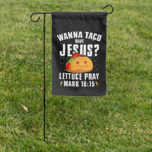 Wanna Taco Bout Jesus Cinco de Mayo Christian  Garden Flag