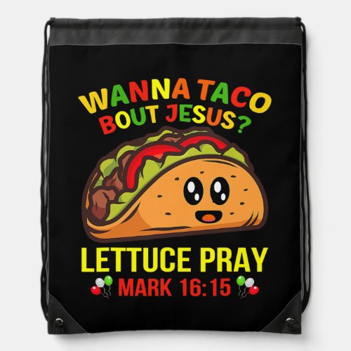 Wanna Taco Bout Jesus Cinco De Mayo Pun Women Men Drawstring Bag