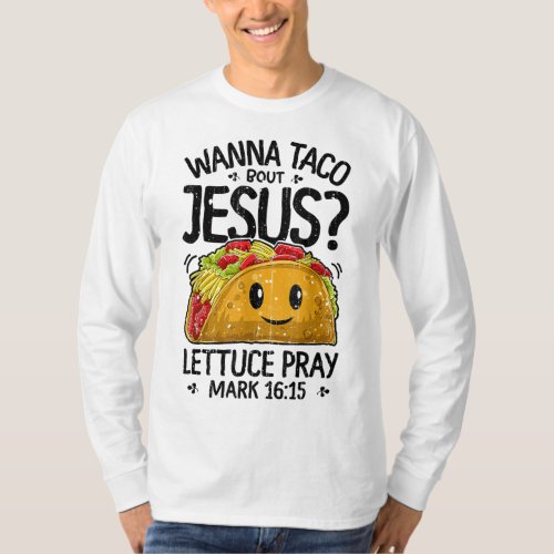 Wanna Taco Bout Jesus Cinco de Mayo Women Men Chri T_Shirt