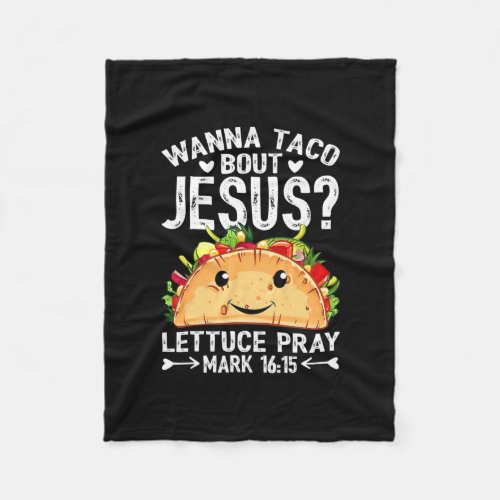 Wanna Taco Bout Jesus Cinco De Mayo Women Men Fleece Blanket